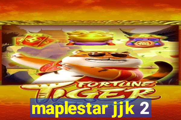 maplestar jjk 2